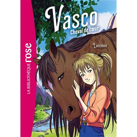 Vasco, cheval de coeur T.01 : L'accident : Bibliothèque rose : 6-8