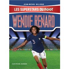 Wendie Renard : Les superstars du foot : 9-11