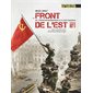 Le front de l'Est : La Seconde Guerre mondiale en couleur