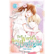 The world's best boyfriend T.07 : Manga : ADO : Shôjo