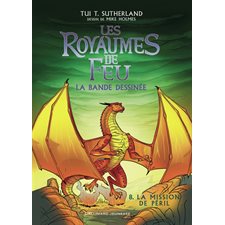 Les royaumes de feu : La bande dessinée T.08 : La mission de Péril : Bande dessinée