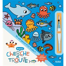 Où est passé P'tit Crabe ? : Cherche et trouve magique : 3+