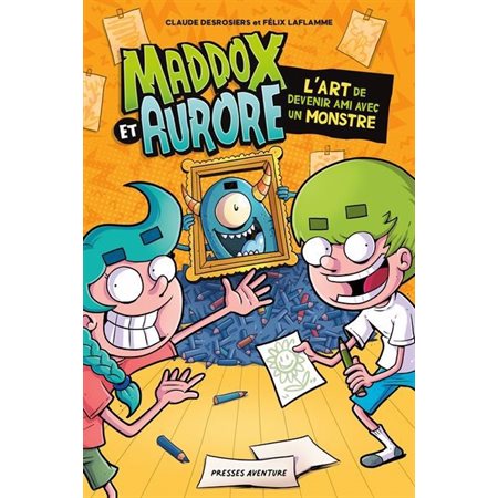L'art de devenir ami avec un monstre : Maddox et Aurore : Couverture souple