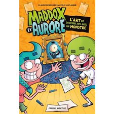 L'art de devenir ami avec un monstre : Maddox et Aurore : Couverture souple