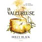 La valeureuse : Modern tale of Faerie : 12-14