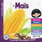 Le maïs : Mon Louloudoc