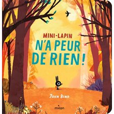 Mini-Lapin n'a peur de rien ! : Livre cartonné