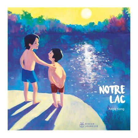 Notre lac : Couverture rigide