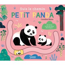 Suis le chemin petit panda : Un livre à lire du bout des doigts ! : Livre cartonné