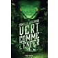 Vert comme l'enfer : 15-70