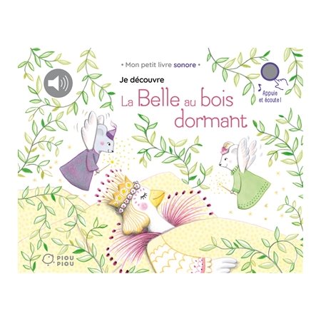 Je découvre La belle au bois dormant : Piou piou : Livre sonore : Livre cartonné