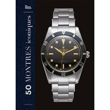50 montres iconiques : Présentation de cinquante modèles de montres emblématiques, de la Santos de Cartier à l'Apple Watch en passant par la Datejust de Rolex et la Swatch Pop