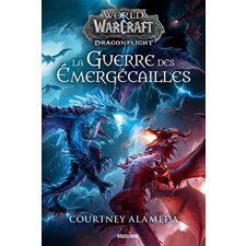 La guerre des Emergécailles : World of Warcraft : FAN