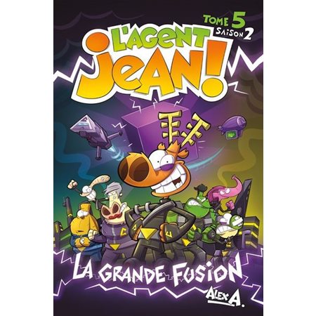 L'agent Jean ! Saison 2 T.05 : La grande fusion : Nouvelle édition 2025 : Bande dessinée