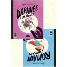 Daphnée l'araignée : Romain l'humain : Couverture rigide