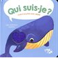 Les animaux marins : Livre à toucher avec rabats : Qui suis-je ? : Livre cartonné