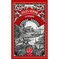 La Jangada : Huit cents lieues sur l'Amazone (FP) : Le Livre de poche. Classiques de poche : AVE