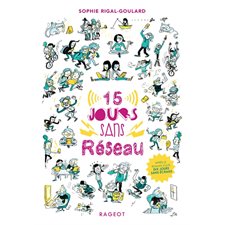 15 jours sans réseau : Rageot poche : 9-11