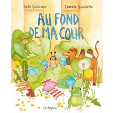 Au fond de ma cour : Couverture rigide