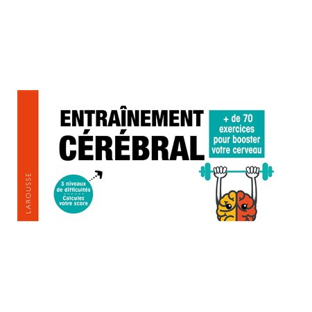 Entraînement cérébral : Plus de 70 jeux et exercices répartis en trois niveaux de difficulté pour stimuler son cerveau.