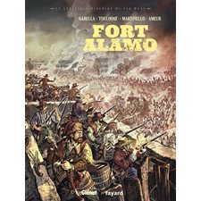 Fort Alamo : La véritable histoire du Far-West : Bande dessinée