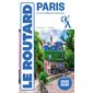 Paris : Et nos meilleures adresses : 2025-2026 (Routard) : Le guide du routard