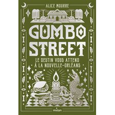 Gumbo Street : Le destin vous attend à La Nouvelle-Orléans : 12-14