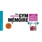 Mes exercices gym mémoire : 72 jeux pour booster votre mémoire : Entraînement cérébral