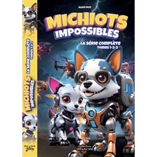 Michiots impossibles : La série complète : Comprend les tomes 01-02-03 : 9-11