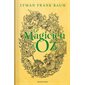 Le magicien d'Oz : Bragelonne Classiques : Couverture rigide : Édition 2025 : FAN