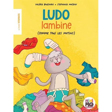 Ludo lambine : (comme tous les matins) : La famille Vitepavite : Couverture souple