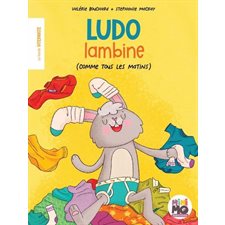 Ludo lambine : (comme tous les matins) : La famille Vitepavite : Couverture souple