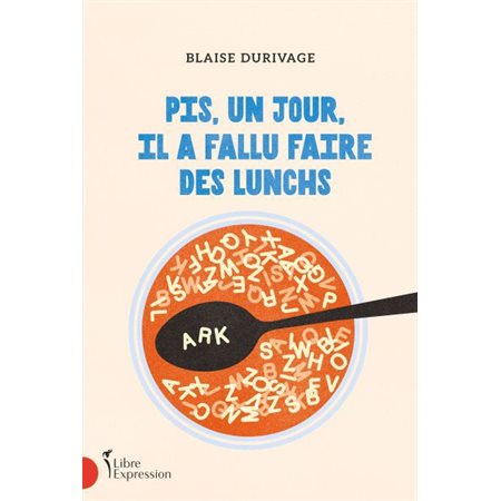 Pis, un jour, il a fallu faire des lunchs