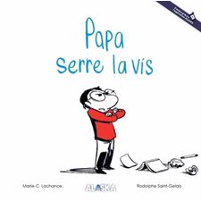 Papa serre la vis : Boule de neige : Couverture rigide