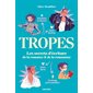 Tropes : Les secrets d'écriture de la romance & de la romantasy : Essais