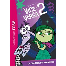 Vice-Versa 2 T.03 : La colonie de vacances : Bibliothèque rose : 6-8