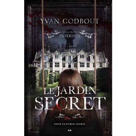 Le jardin secret : Les contes interdits : PAV : HOR