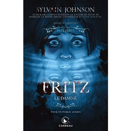 Fritz, le damné : Dans l'univers des Contes Interdits : Dans l'univers de casse-noisette : PAV : HOR