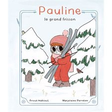 Pauline : Le grand frisson : Bande dessinée