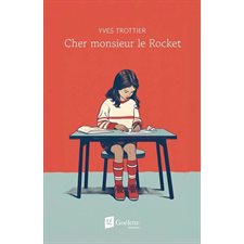 Cher monsieur le Rocket
