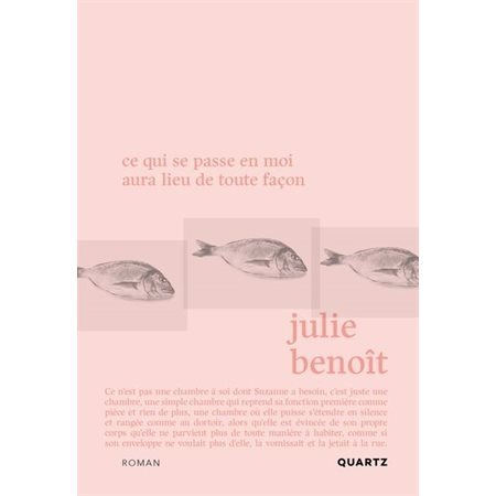Ce qui se passe en moi aura lieu de toute façon