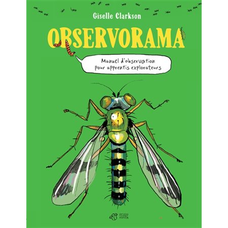 Observorama : Manuel d'observation pour apprentis explorateurs