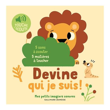 Devine qui je suis ! : Mes petits imagiers sonores : Livre cartonné