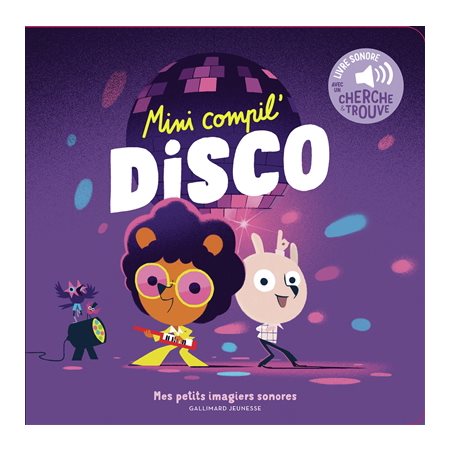 Mini compil' disco : Ma mini compil : Livre cartonné