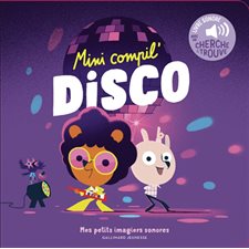 Mini compil' disco : Ma mini compil : Livre cartonné