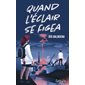 Quand l'éclair se figea : 15-17