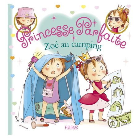 Zoé au camping : Princesse parfaite : Couverture rigide