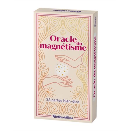 Oracle du magnétisme : 25 cartes bien-être