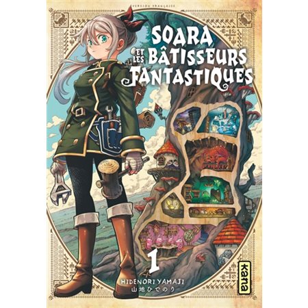 Soara et les bâtisseurs fantastiques T.01 ; Manga : ADO : SHONEN