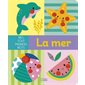 La mer : Mes tout premiers mots ; Livre cartonné